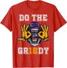 Do The Griddy Griddy Dance Football Sport Gift Unisex T-Shirt