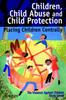 Kniha Children, Child Abuse and Child Protection : Placing Children Centrally