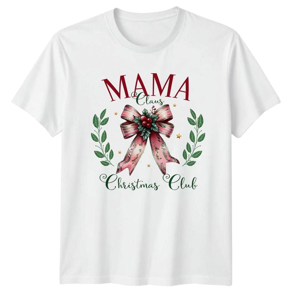 Mama Claus Christmas Club Holidays Graphic Unisex TShirt Seasonal Tee S