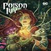 Poison Ivy Vol. 4 Origin of Species by Marcio Takara Hardback Book 9781779528438
