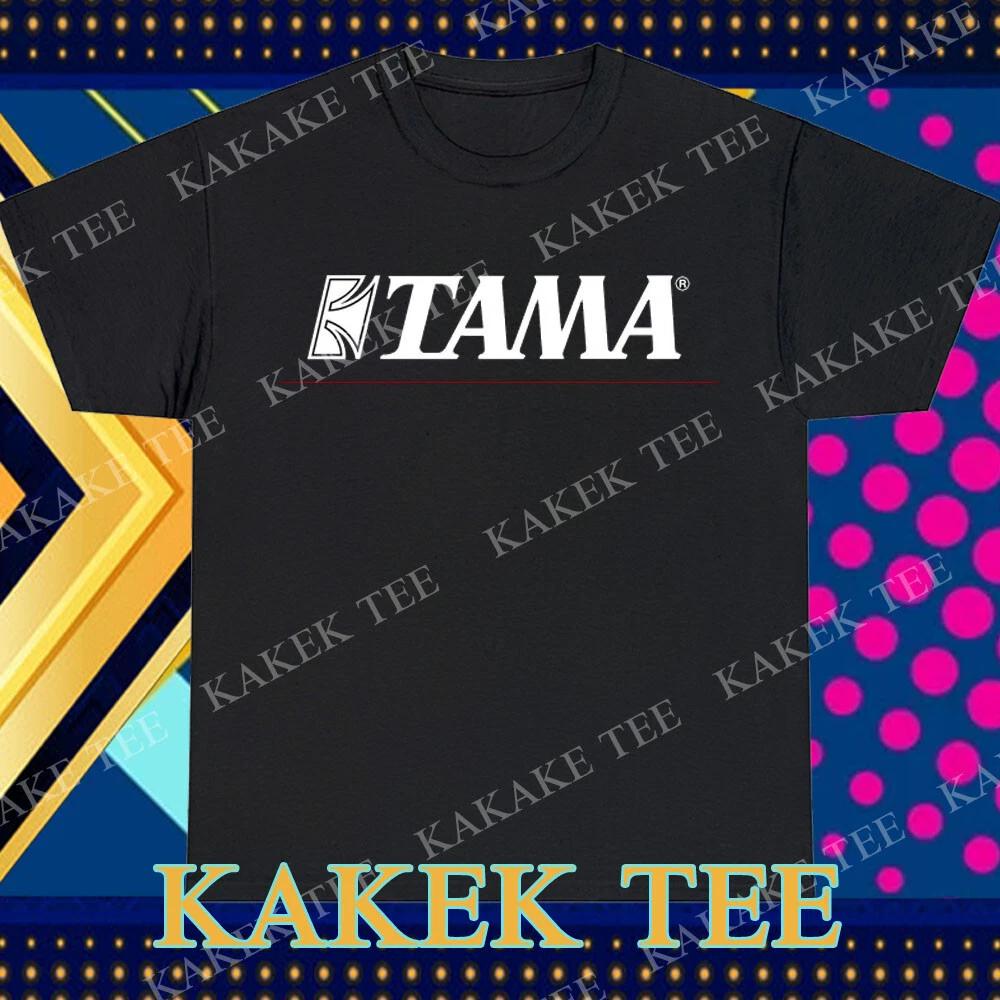 New Tama Drum The Strongest Name In Drums Logo T-Shirt Funny Size S to 5XL XL