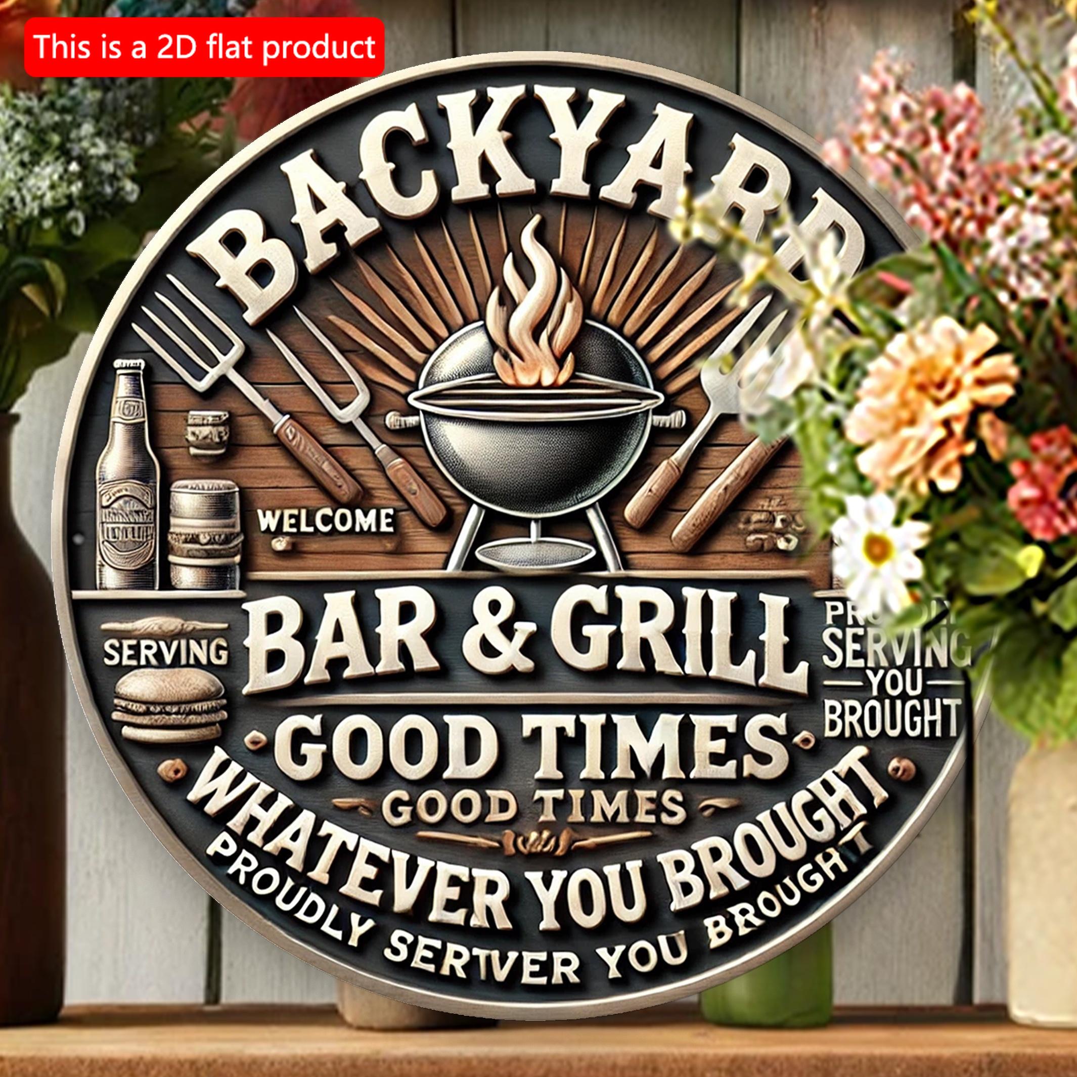

2d Flat 20*20cm Round Wooden Signs, Backyard Bar and Grill Good Times Whatever You Broujht Retro Signs, Outdoor Barbecue Beer Themed Decoration. 20*20cm