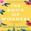 The Book of Wonders by Julien Sandrel Paperback Book 9781787473744