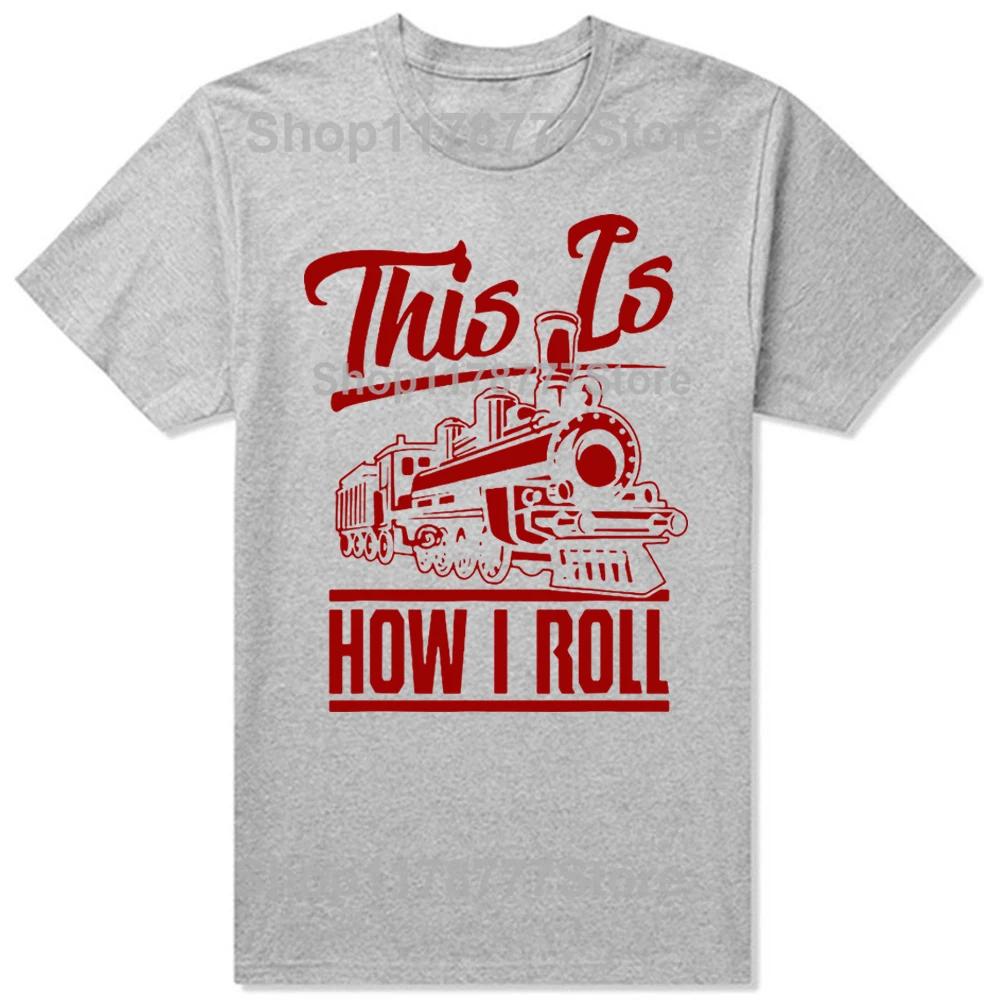 Vtipné Takto to rozjíždím Strojvedoucí Milovníci železnice Trička Narozeninové dárky Letní tričko Grafické Streetwear Krátký rukáv