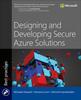 Kniha Designing and Developing Secure Azure Solutions
