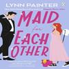 Maid For Each Other by Lynn Painter Paperback Book 9781405959889