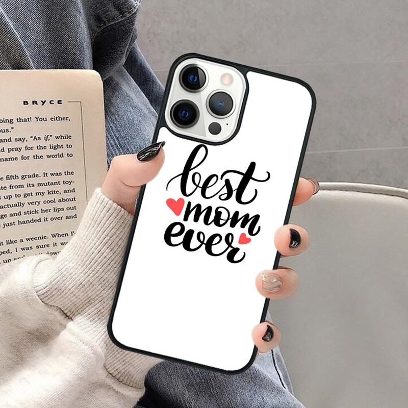 Best mom ever quotes Phone Case for iPhone 17 Air 16 16e 15 Plus for Apple 13 11 12 14 Pro Max Cover coque Shell