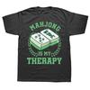 T-shirt Mahjong amusant Mon jeu de thérapie Mah Jong T-shirts Graphique Coton Streetwear Manches Courtes Cadeaux d'Anniversaire Style d'Été Tshirt
