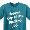 Heaven Top of My Bucket List Shirt, Christian T-Shirt