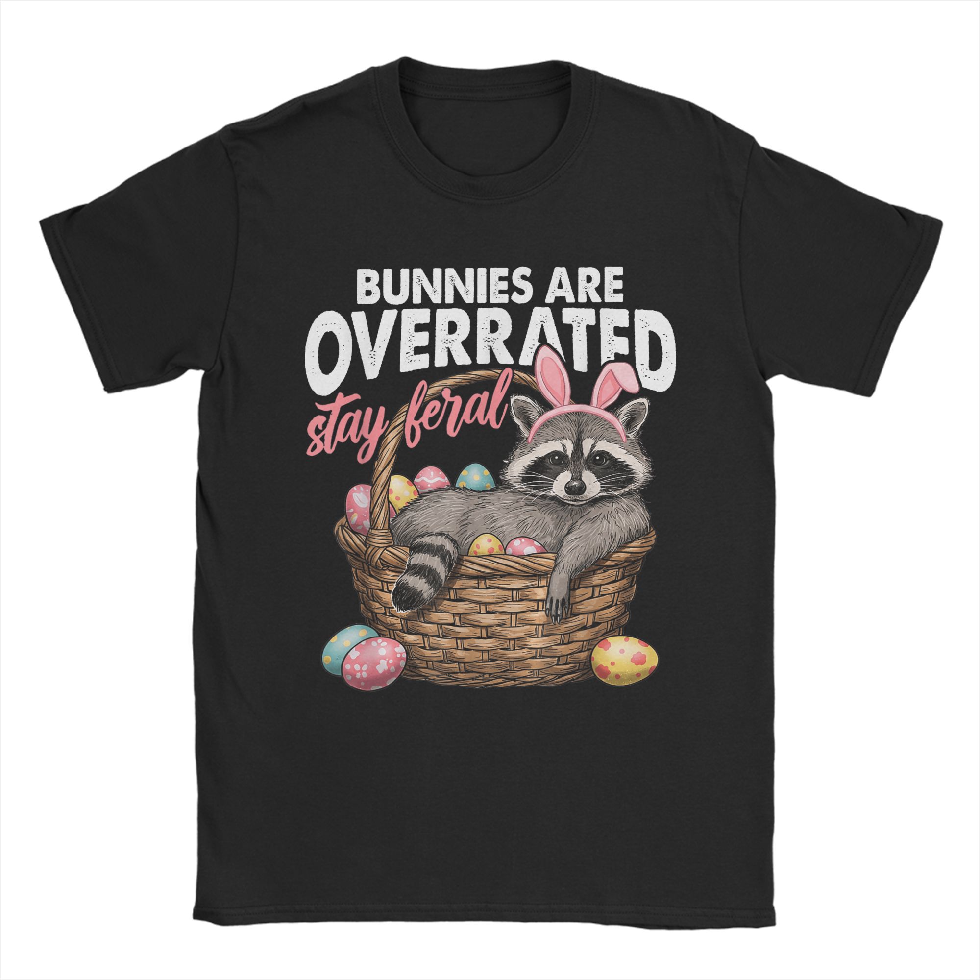 

Unisexs Bunnies Are Overrated Stay Feral T Shirts 100 Cotton Clothes Fun Short Sleeve O Neck Tee Shirt Gift Idea TShirt S