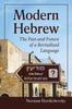 The Modern Hebrew : The Past and Future of a Revitalized Language Book