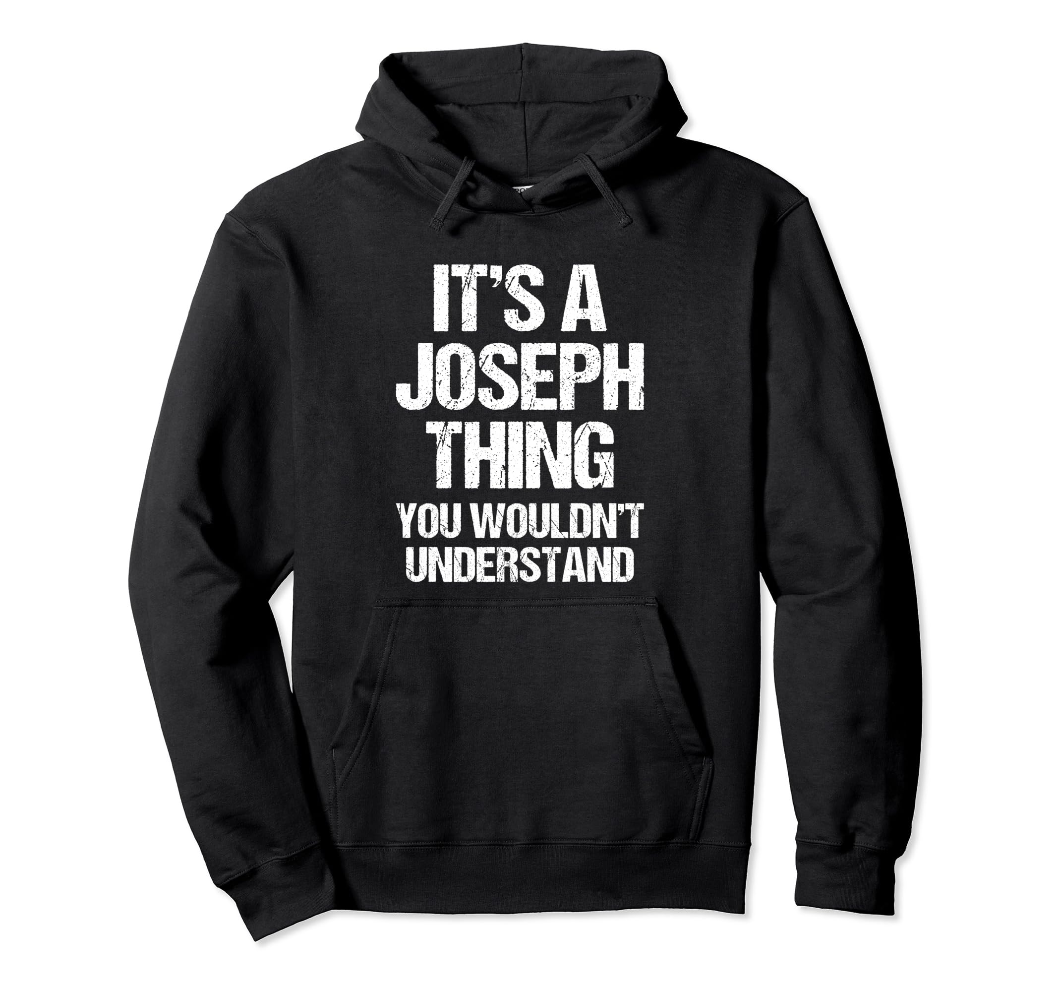 

It s A Joseph Thing (You Wouldn t Understand) - Funny Joseph Parker
