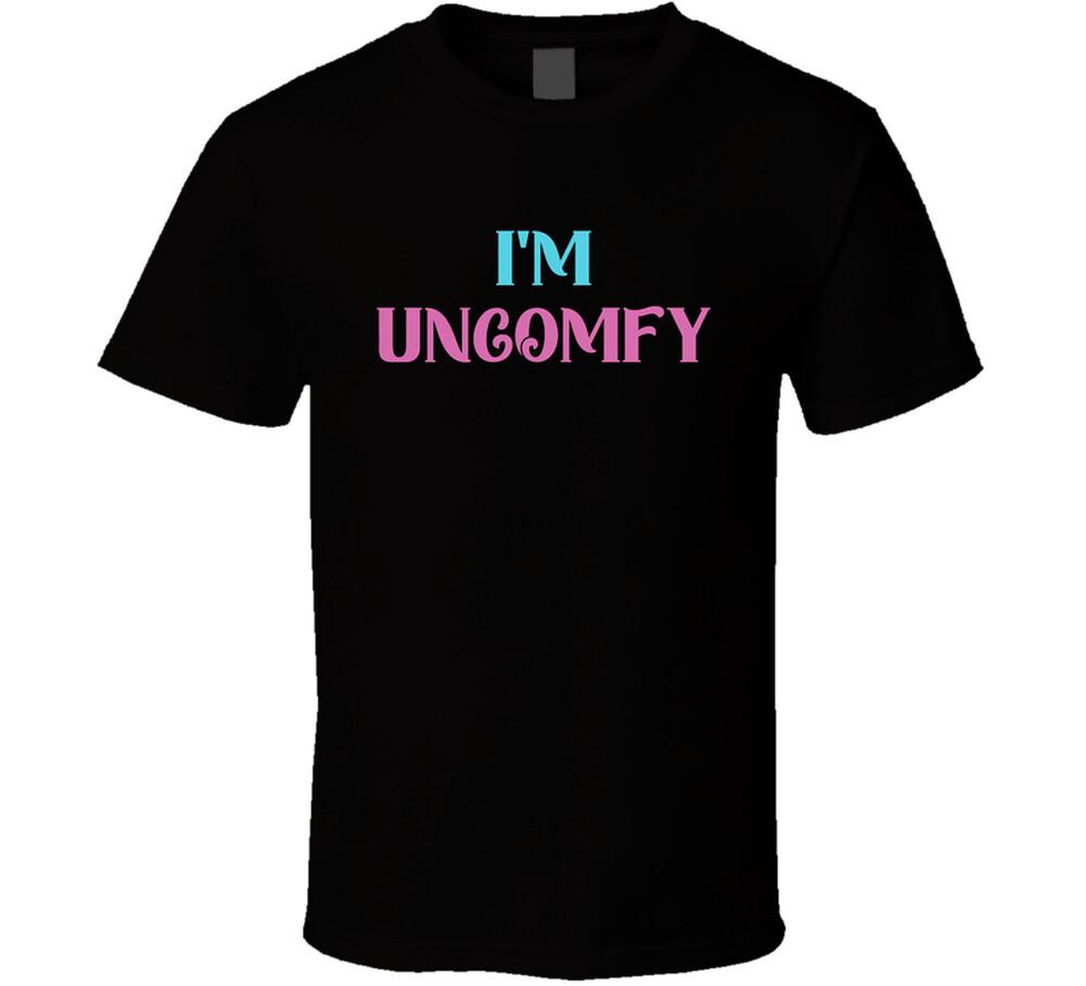 

I m Uncomfy Cool Viral Gen Z Saying T Shirt Mens Womens Tees Top XL