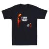 I Saw That And That Funny Jesus Bible Christian Joke Quote Vintage Mens T-Shirt   The Same Pure Cotton Top for Men and Women