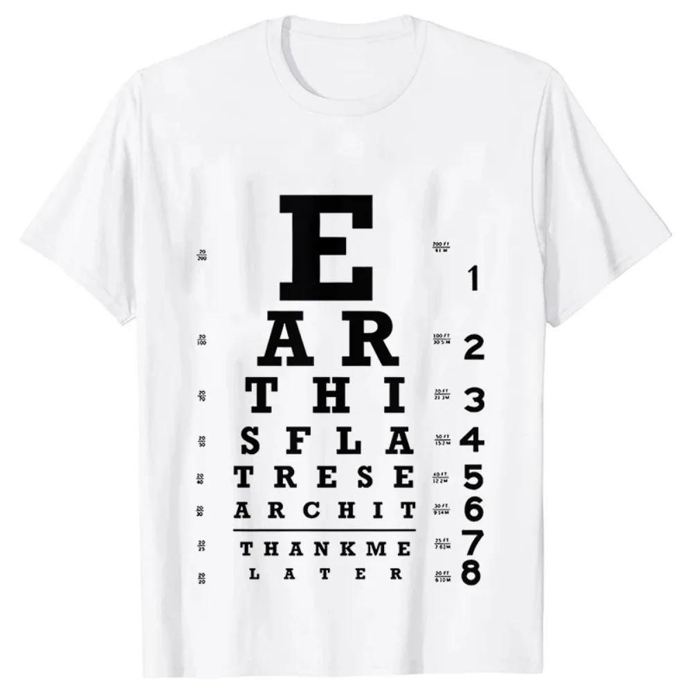 Men's Clothing Novelty Awesome Earth Is Flat Eye Chart Classic Tee Shirts Graphic Streetwear Short Sleeve Tops Summer T-shirt