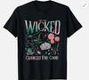 Wicked Changed for Good Broadway Tribute Unisex T-Shirt