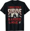 Survive the Horror: Funny Graphic Tee for Movie Lovers