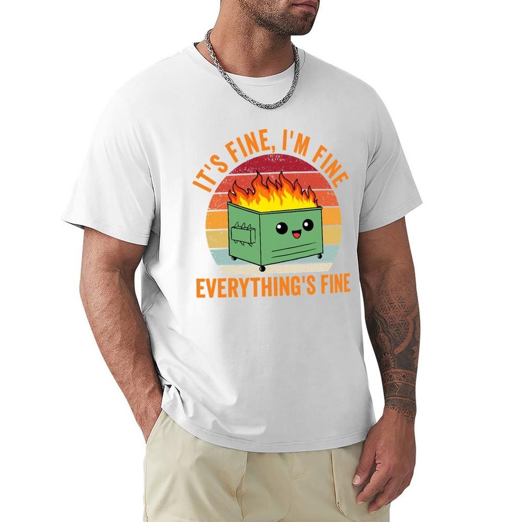 Its Fine Im Fine Everythings Fine Dumpster Fire TShirt Relaxed Fit Casual Short Sleeve Top