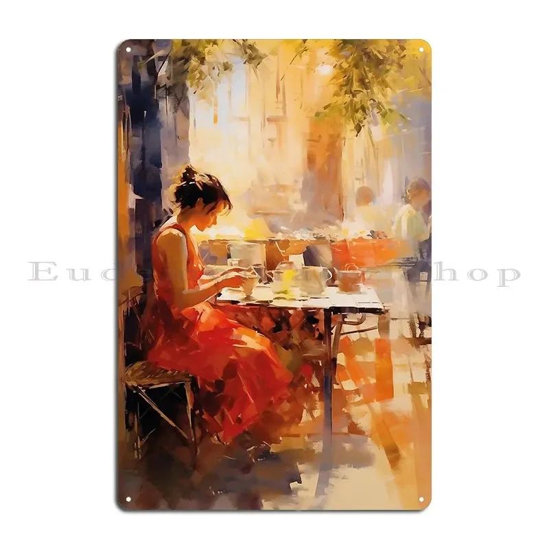 Morning Mood Woman In The City Cafe Impressionism Metal Plaque Pub Plaques Wall Custom Designing Wall Decor Tin Sign Poster