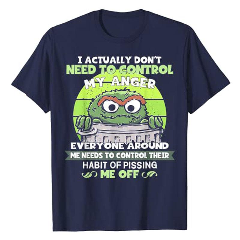 

I Actually Don t Need To Control My Anger T-Shirt Funny Sayings Graphic Tee Tops Cotton Women Men Fashion Clothes Novelty Gifts 4XL