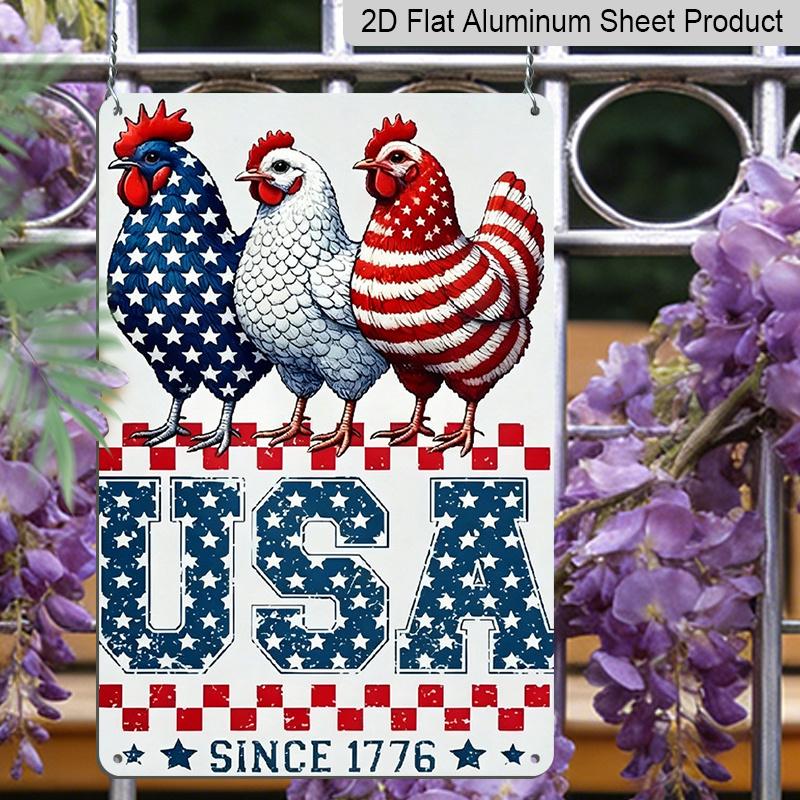2D Flach, 1 Stück Patriotische USA Hühner Seit 1776 Metallschild - 4. Juli Bauernhaus Wanddeko Langlebiges Aluminiummaterial 8*12 Zoll 4. Juli Dekoration