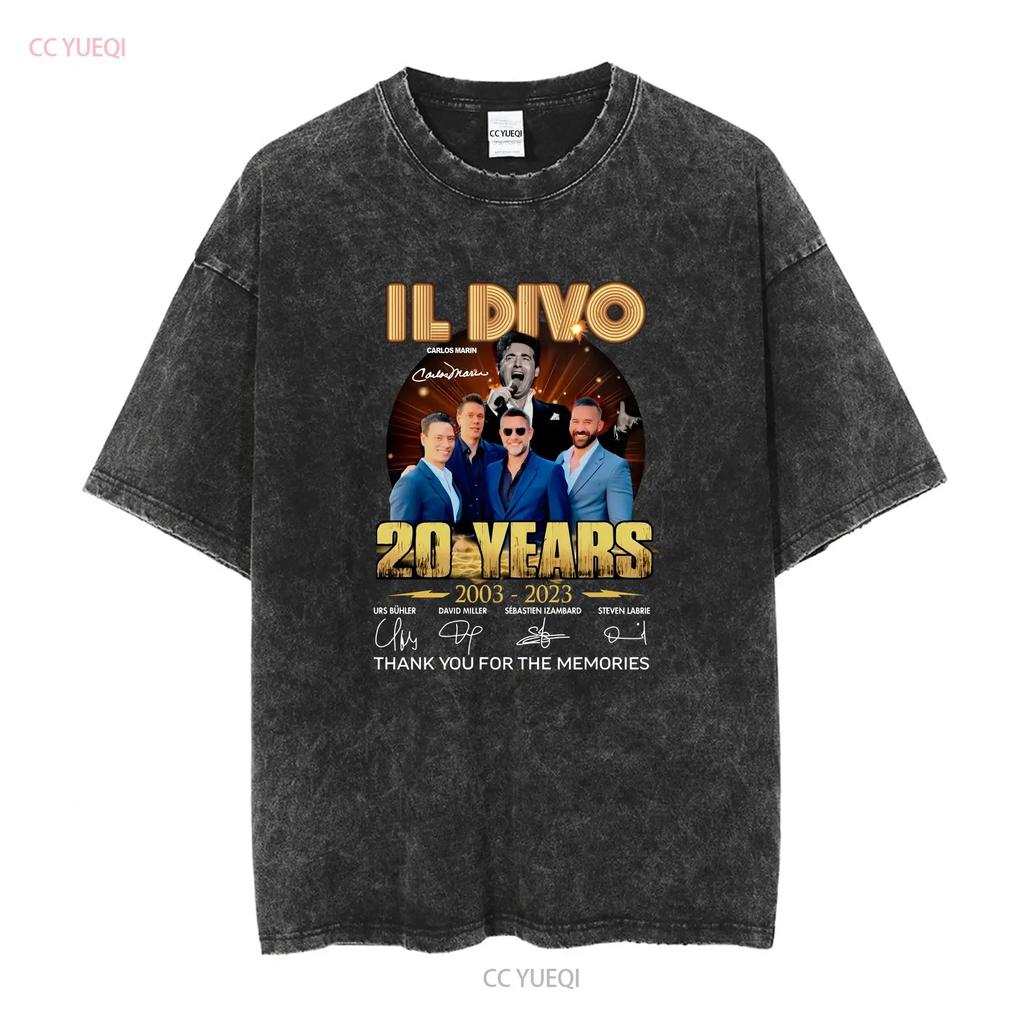 Il Divo 20 Years Thank You For The Memories T Shirt Full Size S 5XL vintage Washed Comfortable Stretched streetwear Versatile
