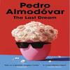 The Last Dream by Pedro Almodovar Paperback Book 9781529918632