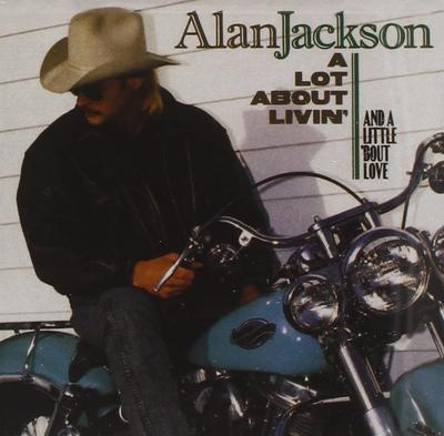 CD ALAN JACKSON - Lot About Livin  BMK96069 Sony BMG Music  Non Japan Folk Used