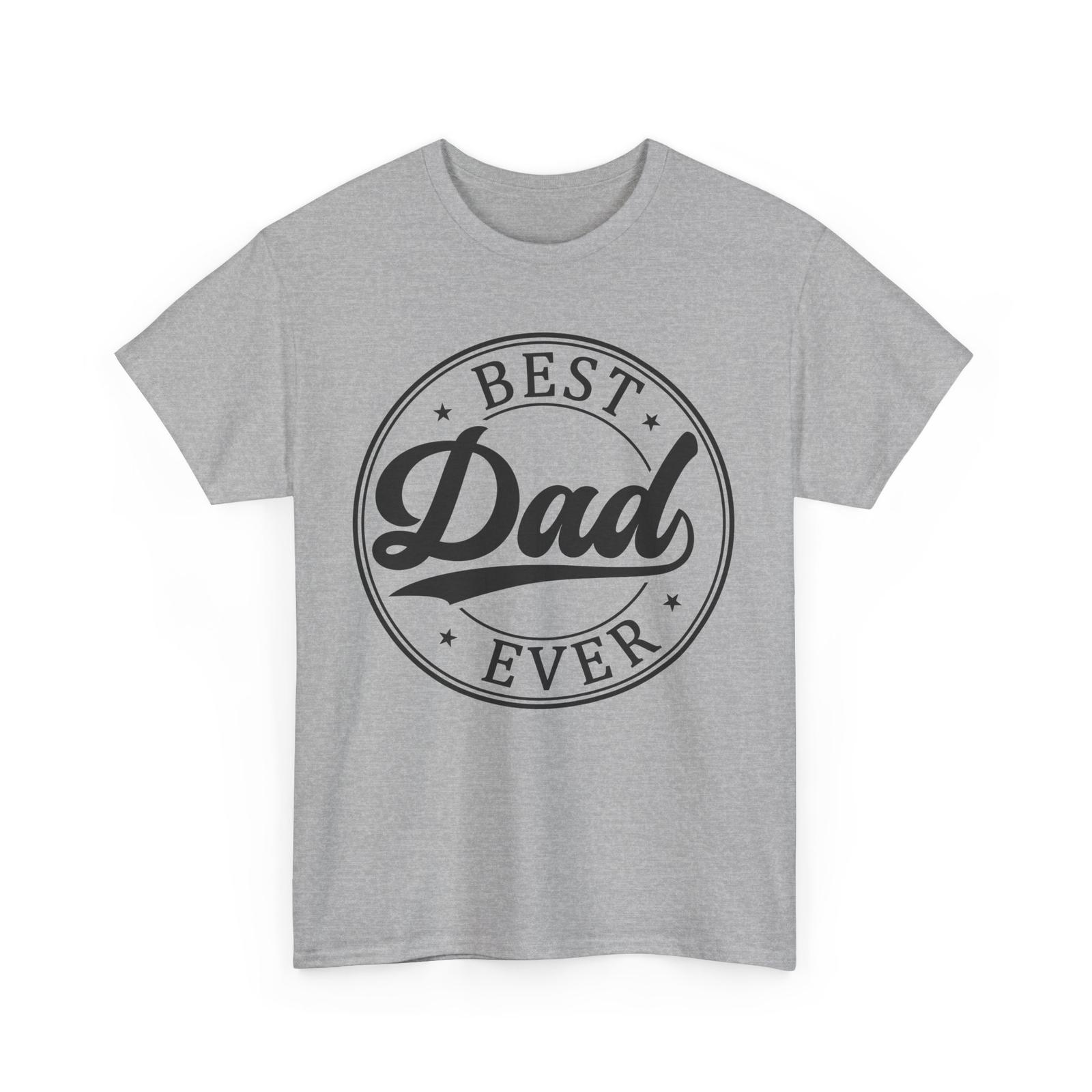 Best Dad Ever T-Shirt | Funny BBQ Father Tee | Cookout Gift Unisex T-Shirt S