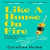 Like A House On Fire by Caroline Hulse Paperback Book 9781409178361