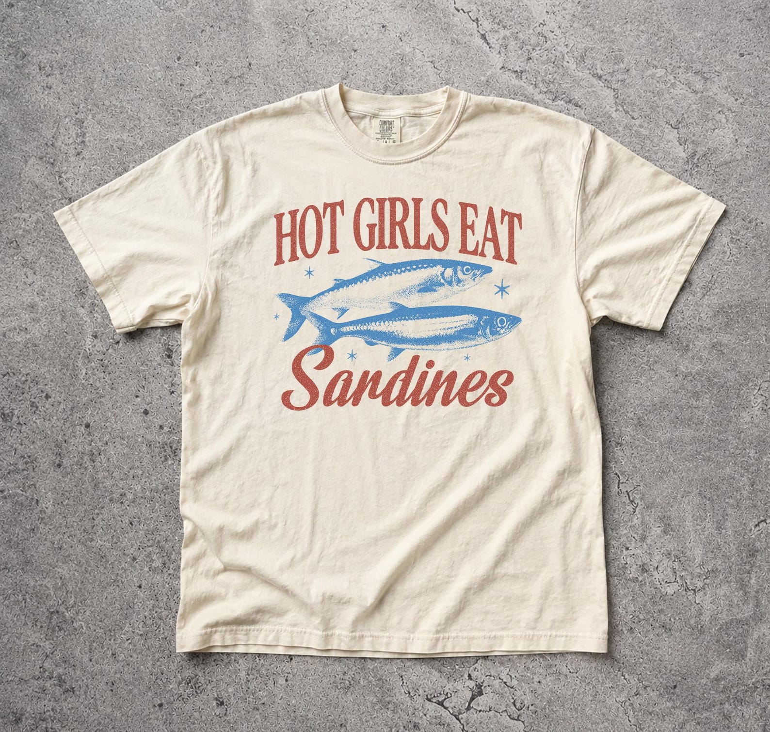 Hot Girls Eat Sardines T-Shirt, Comfort Colors Graphic Tee, Tinned Fish Lover Shirt 3XL