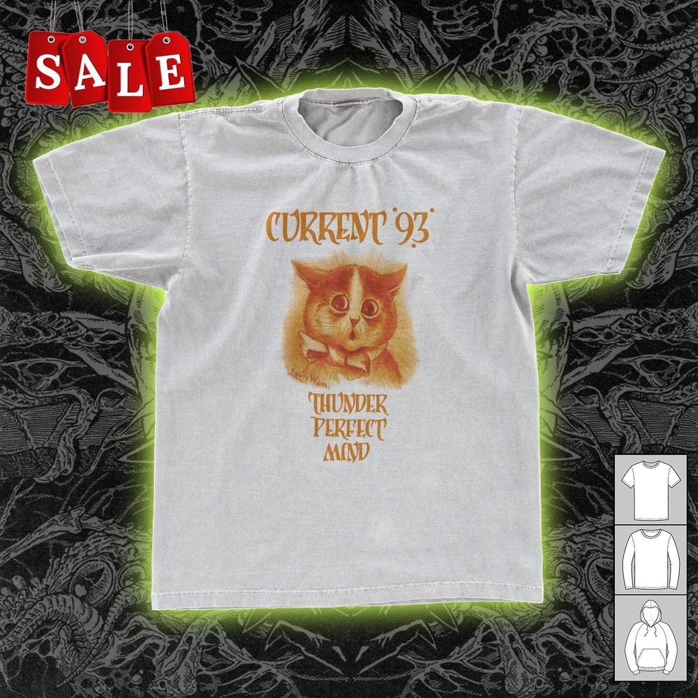 

New CURRENT 93 Thunder Perfect Mind Gift For Fans Unisex S-5XL Shirt OS394 Unisex T-Shirt XXL