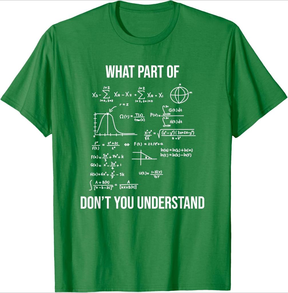 What Part Of Funny Mechanical Engineer Mathematician design100 cotton summer Oneck short sleeve printed mens Tshirt