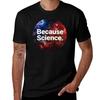 Because Science Tshirt Christmas Casual Short Sleeve Top