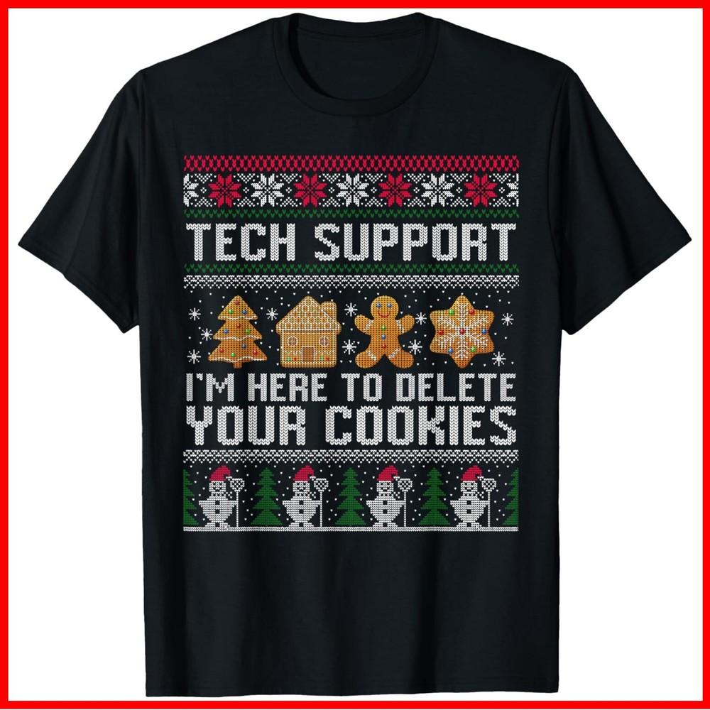 Tech-Support I’m Here To Delete Your Cookies Christmas Black Cotton T-Shirt Unisex T-Shirt XL