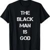 The Black Man Is God NGE Gods & Earths 5 Percent T-Shirt T-Shirt