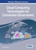 The Cloud Computing Technologies for Connected Government Book
