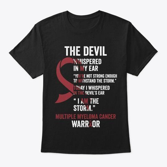 The Devil Multiple Myeloma Cancer T-Shirt Made in the USA Size S to 5XL XXXXL