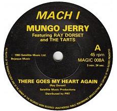 7inch Record MUNGO JERRY, RAY DORSET & THE TARTS - There Goes My Heart Again MAGIC008 MACH I 1983 UK Rock Used