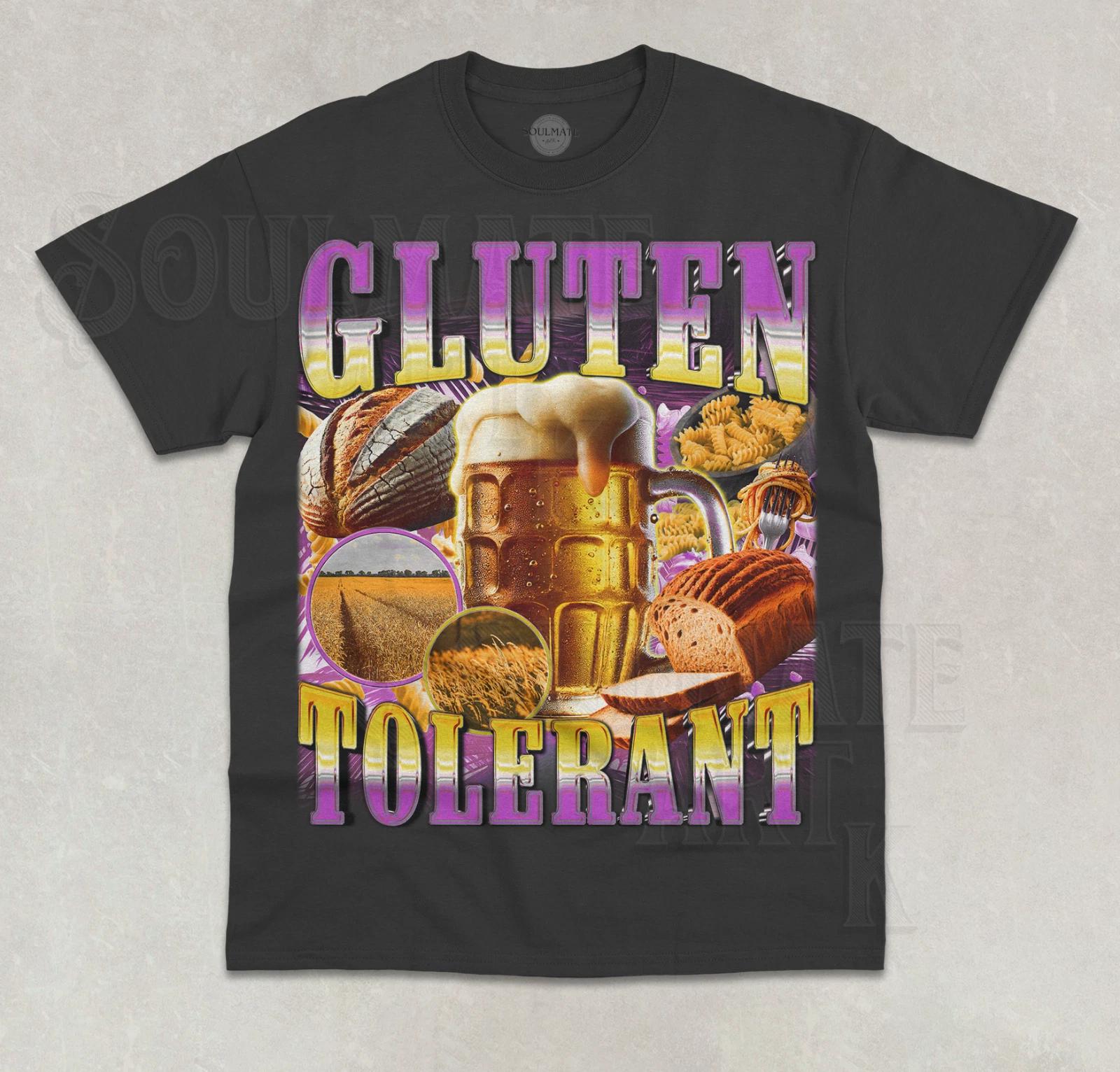 Gluten Tolerant T-Shirt Funny Gluten Beer Bread Lover Meme Graphic Unisex Shirt M