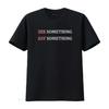 Herren See Something Say T-Shirt Öffentliches Bewusstsein Schwarz vintage Gewaschen homme Oberteil Für den Alltag mode designer kleidung