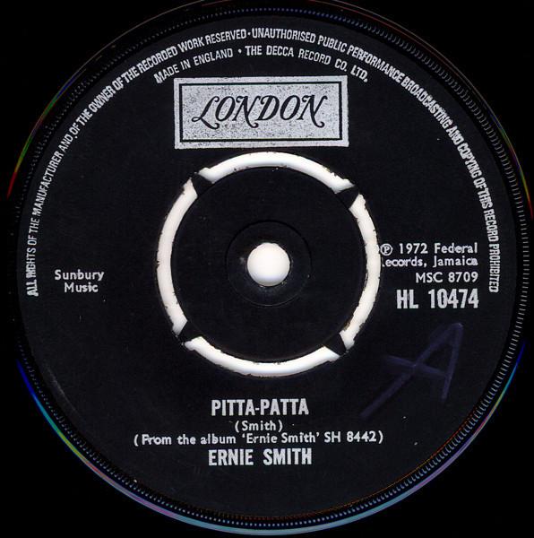 7inch Record ERNIE SMITH - Pitta Patta / Hail The Man HL10474 London Records 1974 UK Reggae, Ska & Dub Used