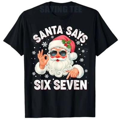 Christmas Santa Says 6 7 Six Seven Gen Z Alpha Meme Slang TShirt Humor Funny Xmas Costume Saying Tee Y2k Novelty Holiday Outfit
