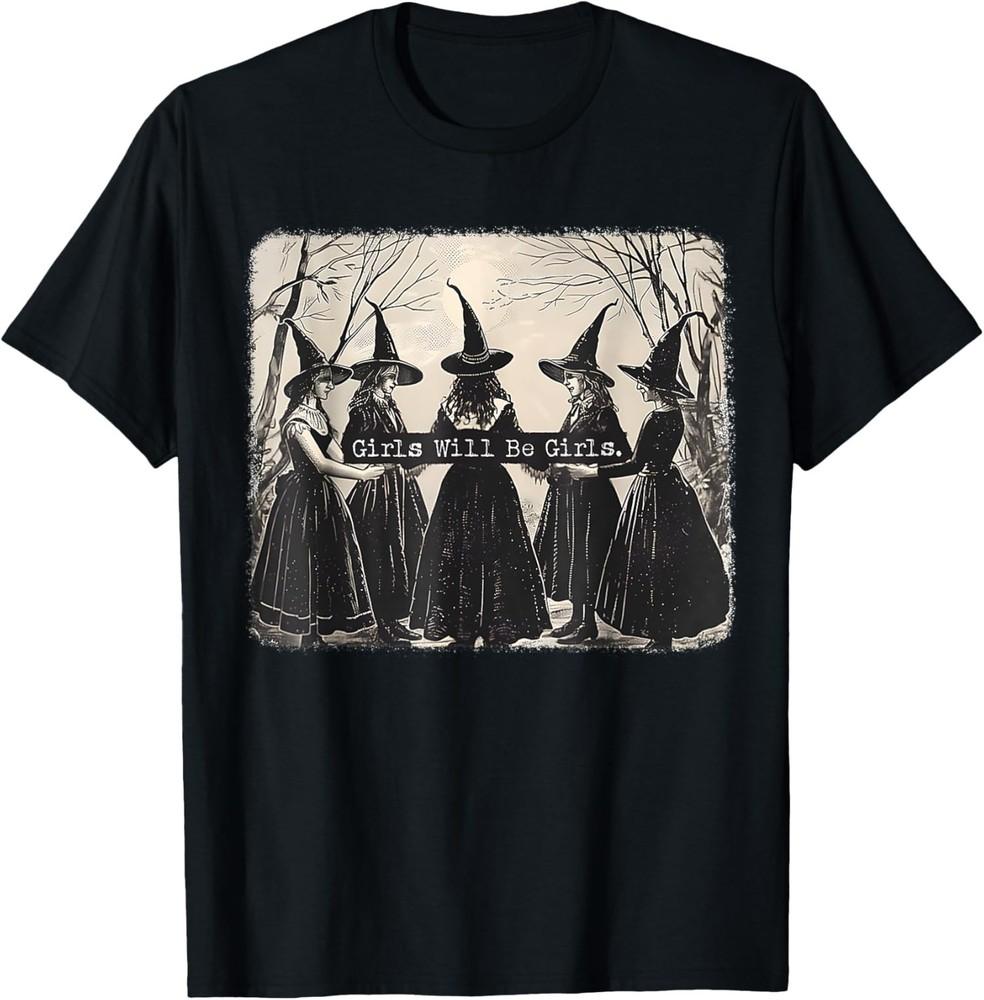 

Girl Will Be Girl Funny Witch Halloween Vibes Unisex T-Shirt Unisex T-Shirt XXXXL