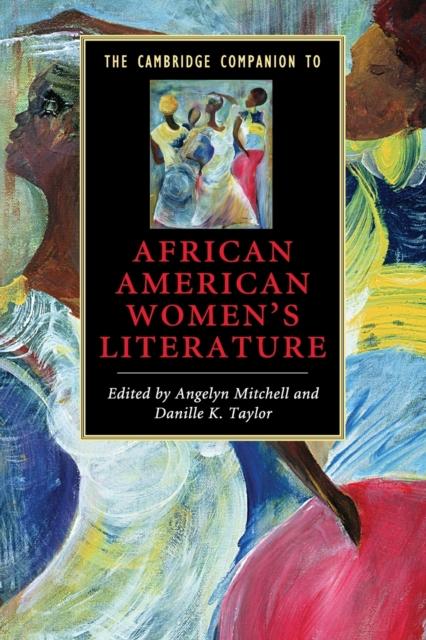 The The Cambridge Companion To African American Women's Literature Book