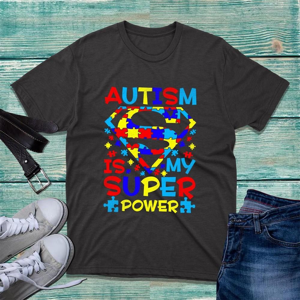 Autism Is My Super Power Tshirt Autism Awareness Proud Autism Superhero Tee Top