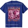 Funny Gay Pride Lesbians Eat What Graphic T-shirts Men Women's Fashion Casual Tshirt 100% Cotton Loose Oversized T Shirt