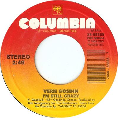 7inch Record VERN GOSDIN - I'm Still Crazy 3868888 Columbia 1989 US Folk Used