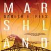Marshland by Gareth E. Rees Paperback Book 9781914391286