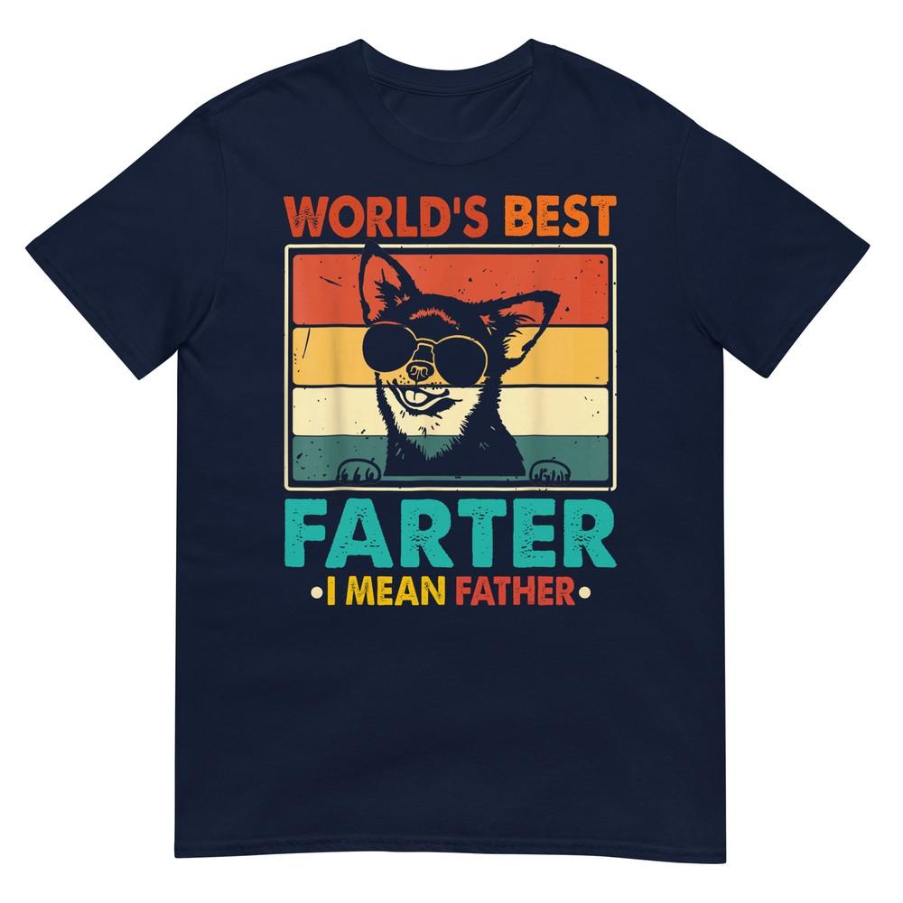 Worlds Best Farter I Mean Father Fathers Day Funny Dad Dog Tshirt S